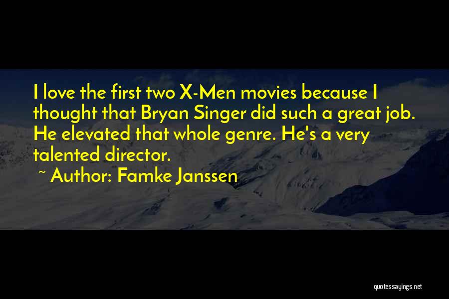 X-men Love Quotes By Famke Janssen