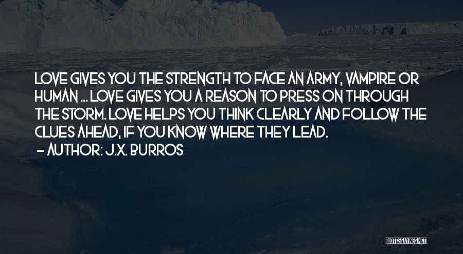 X-men Love Quotes By J.X. Burros
