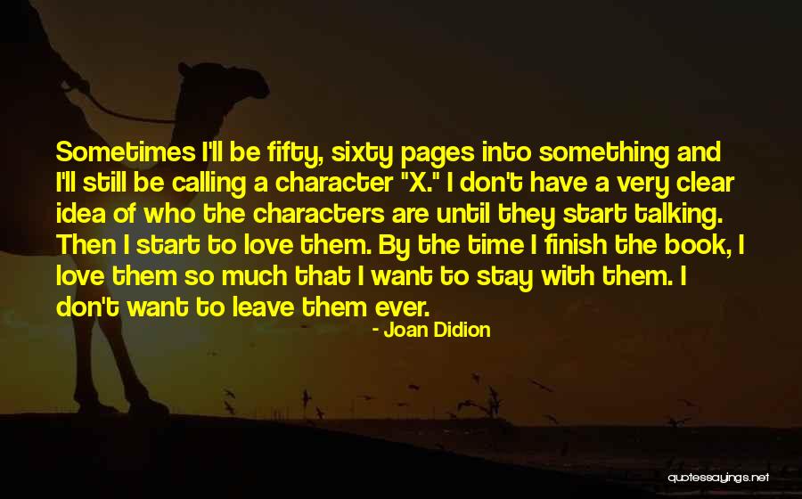 X-men Love Quotes By Joan Didion