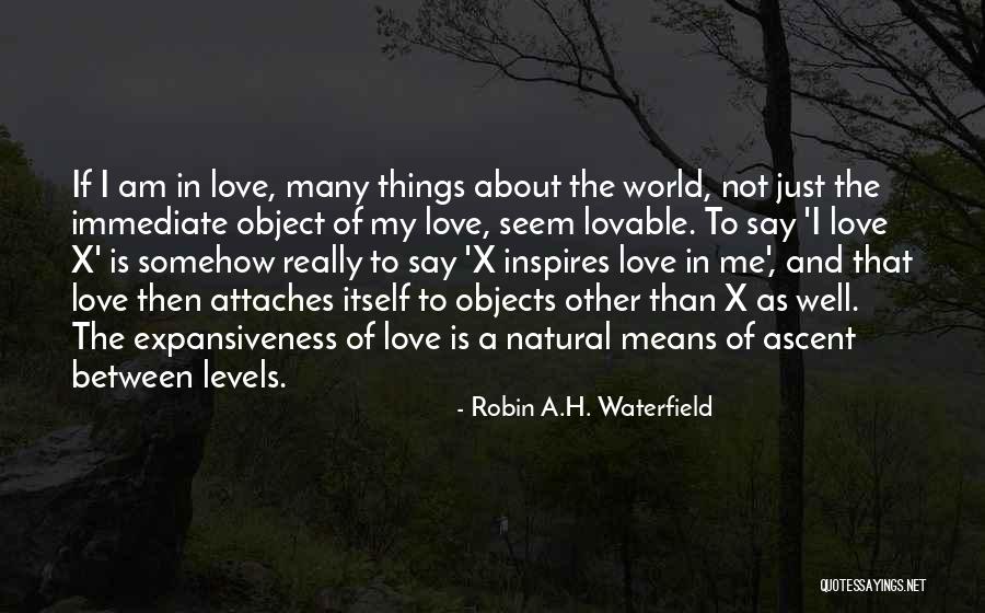 X-men Love Quotes By Robin A.H. Waterfield