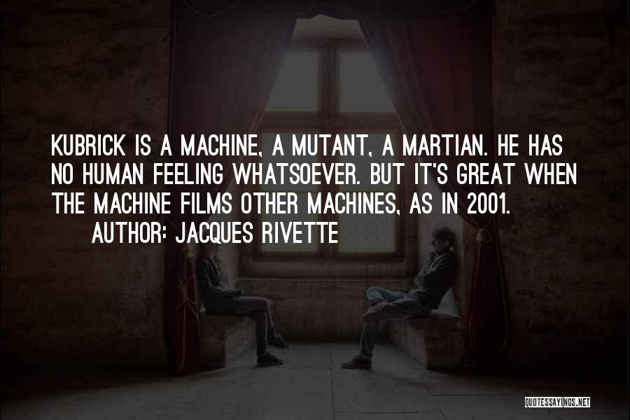 X-men Mutant Quotes By Jacques Rivette