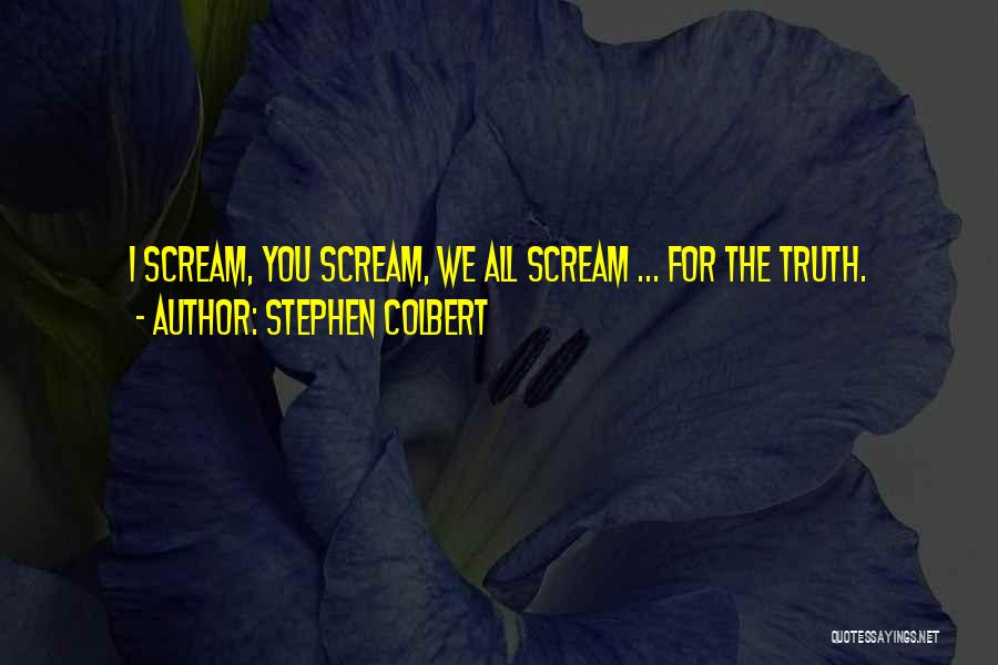 X-naut Quotes By Stephen Colbert