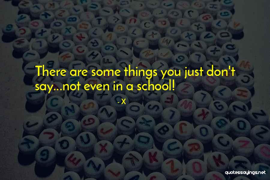 X-ray Funny Quotes By X X-ray Funny Quotes By X