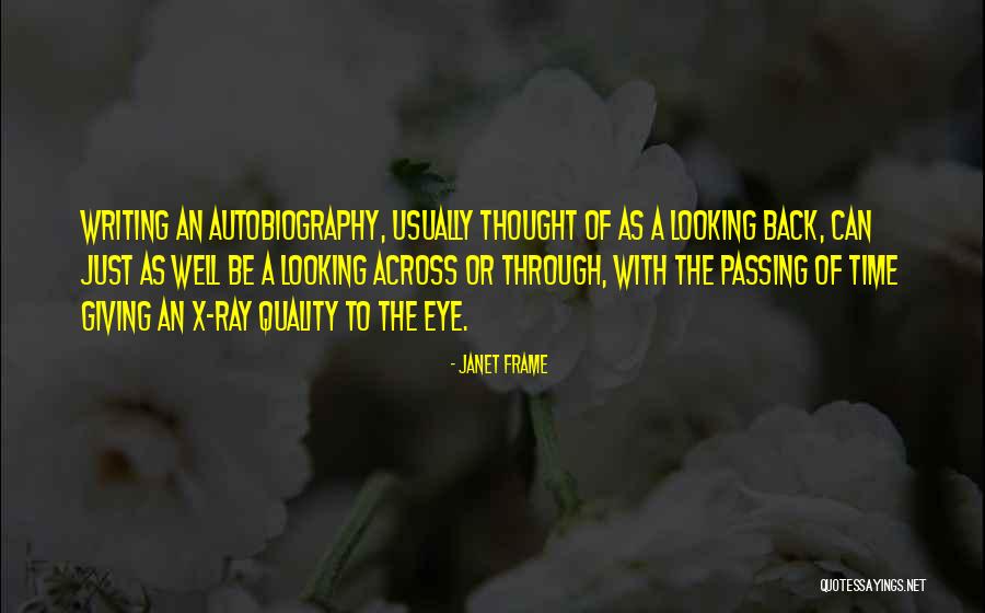 X Ray Quotes By Janet Frame X Ray Quotes By Janet Frame