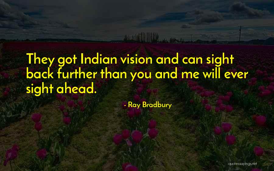 X Ray Vision Quotes By Ray Bradbury X Ray Vision Quotes By Ray Bradbury