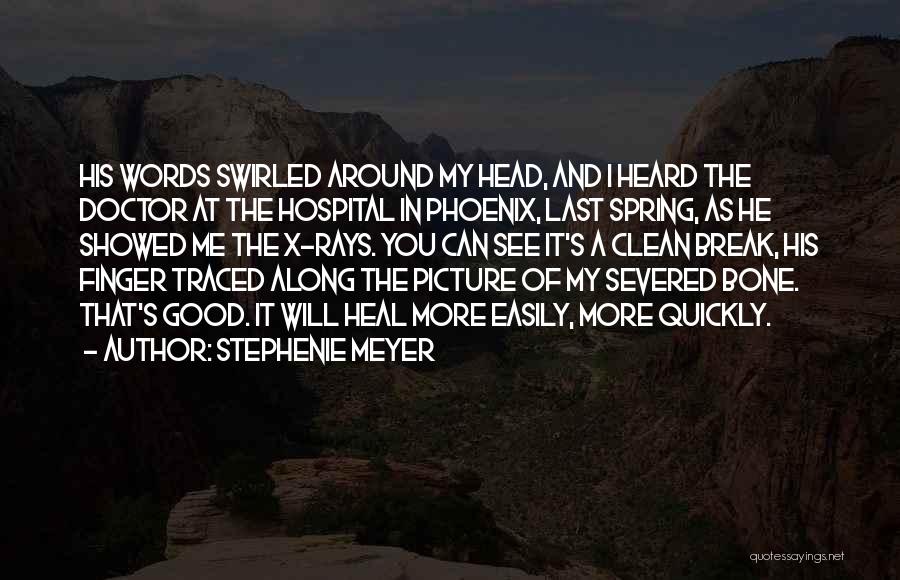 X Rays Quotes By Stephenie Meyer