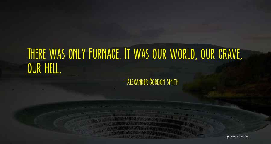 X570 Quotes By Alexander Gordon Smith X570 Quotes By Alexander Gordon Smith