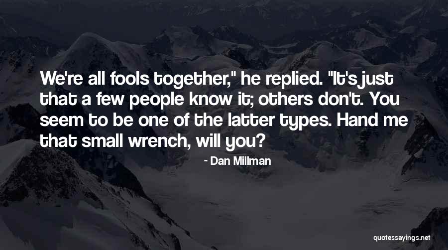 X570 Quotes By Dan Millman X570 Quotes By Dan Millman