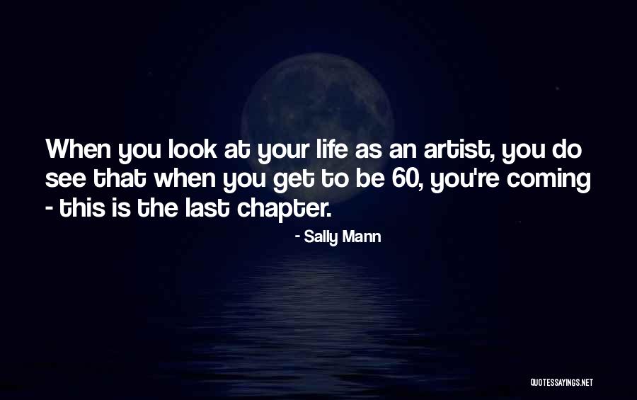 Xainhdew Quotes By Sally Mann Xainhdew Quotes By Sally Mann