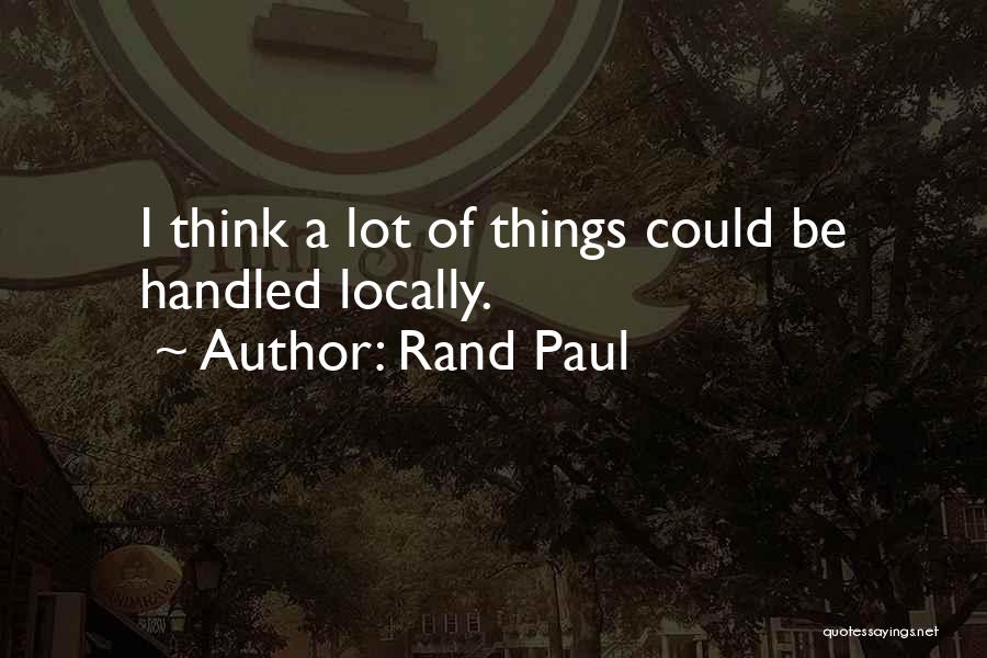 Xanadu Poem Quotes By Rand Paul