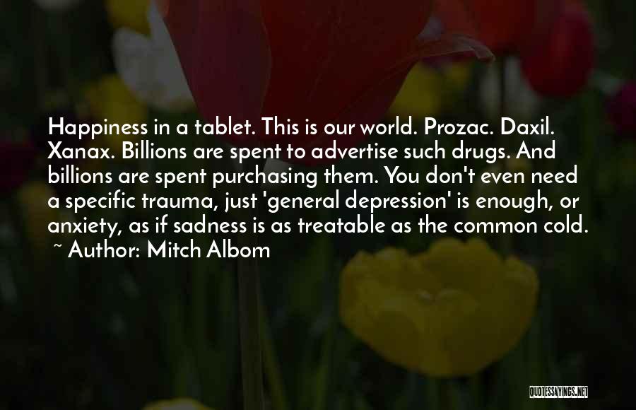 Xanax Quotes By Mitch Albom