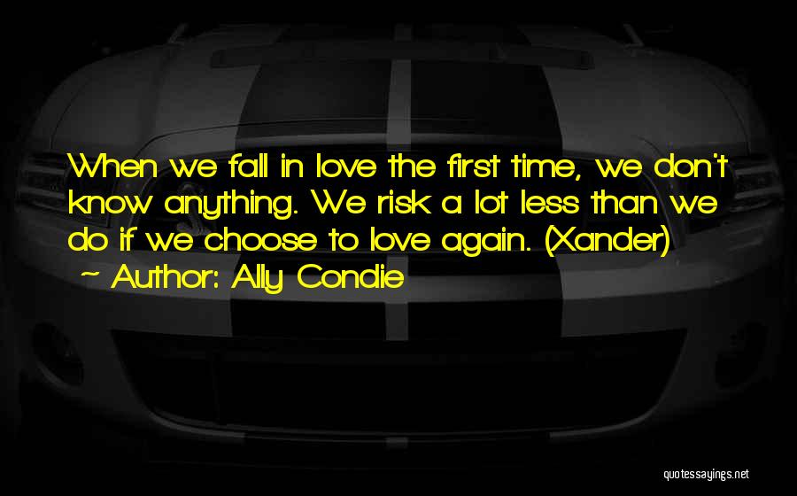 Xander Love Quotes By Ally Condie