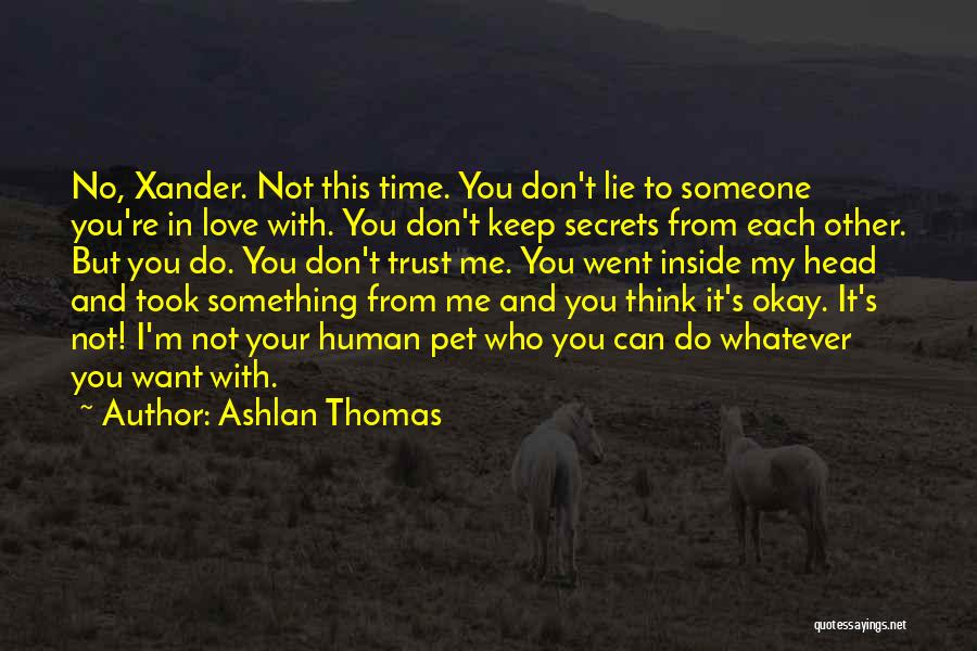 Xander Love Quotes By Ashlan Thomas