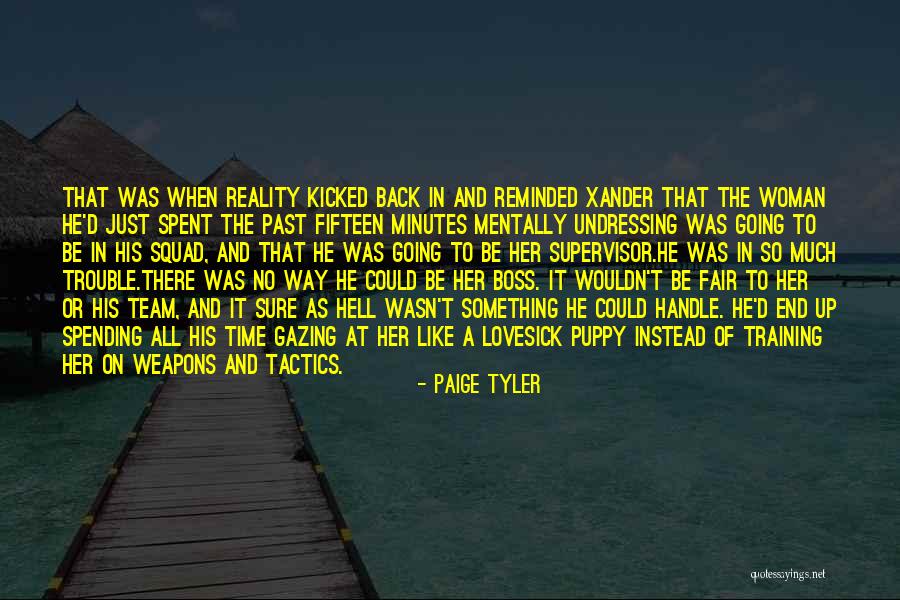 Xander Quotes By Paige Tyler Xander Quotes By Paige Tyler