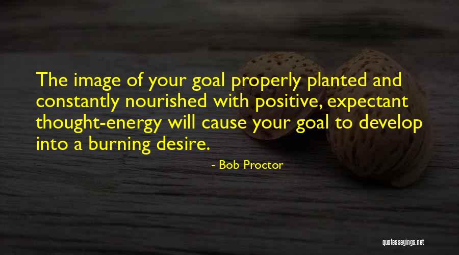 Xandria Sacrificium Quotes By Bob Proctor