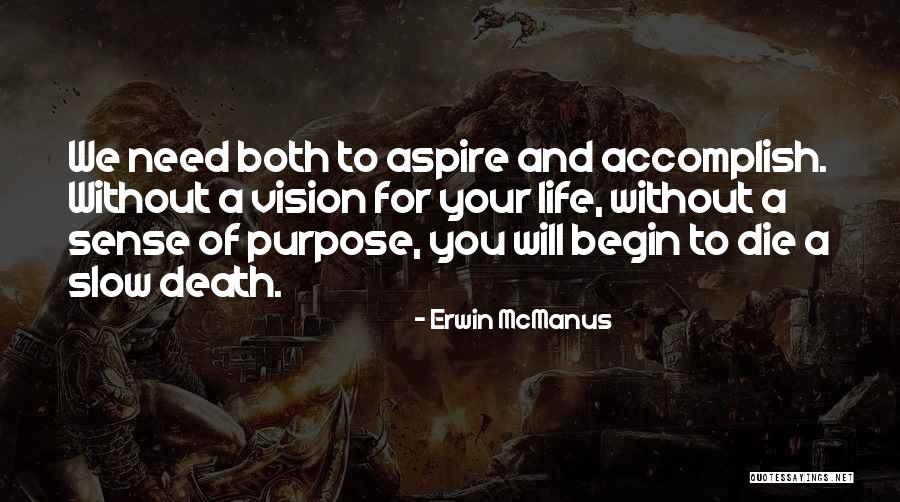 Xandria Sacrificium Quotes By Erwin McManus