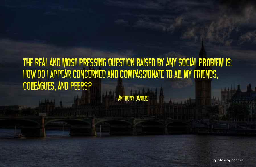 Xandrie Quotes By Anthony Daniels Xandrie Quotes By Anthony Daniels