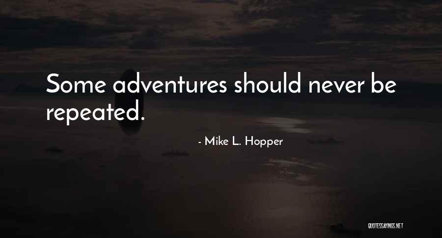 Xanthippi Markenscoff Quotes By Mike L. Hopper Xanthippi Markenscoff Quotes By Mike L. Hopper