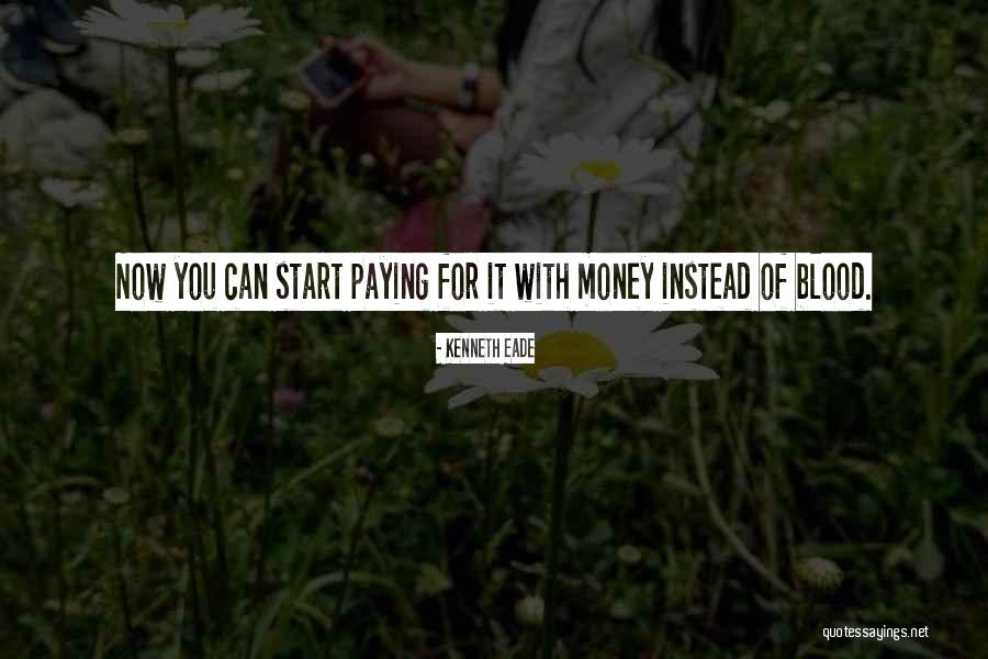 Xantis Quotes By Kenneth Eade Xantis Quotes By Kenneth Eade