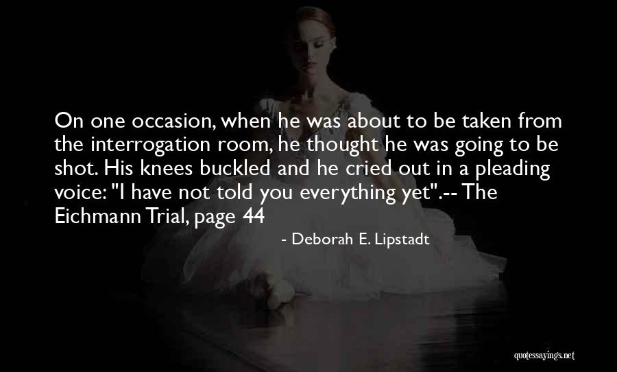 Xaphoon Jones Quotes By Deborah E. Lipstadt Xaphoon Jones Quotes By Deborah E. Lipstadt