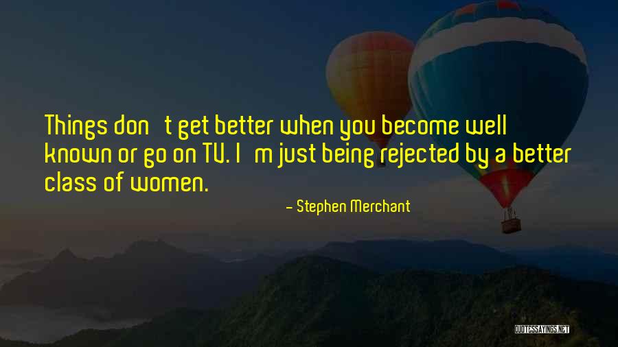 Xaphoon Jones Quotes By Stephen Merchant Xaphoon Jones Quotes By Stephen Merchant