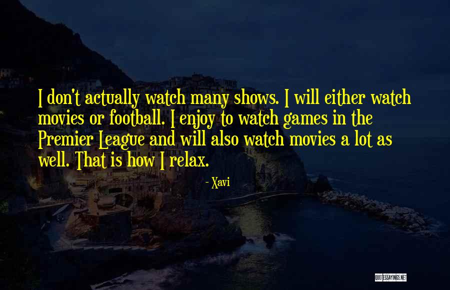 Xavi Quotes 679165 Xavi Quotes 679165