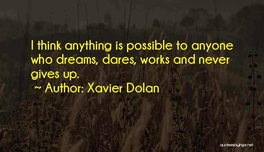 Xavier Dolan Quotes 104553