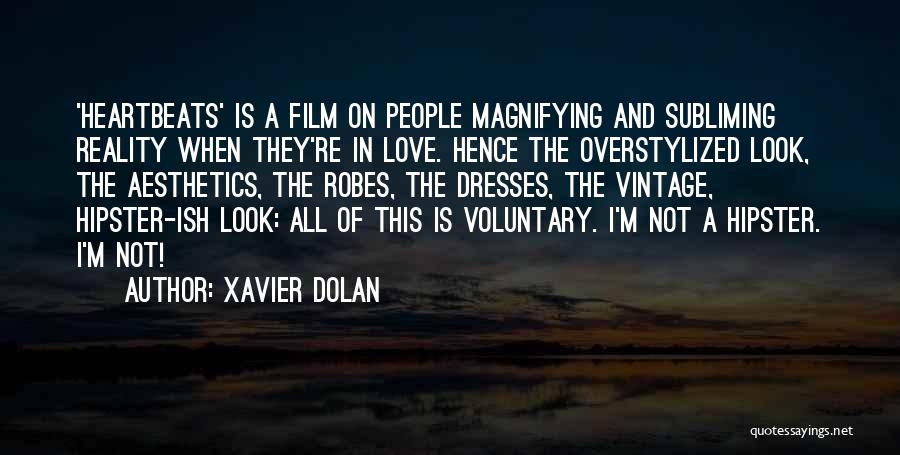 Xavier Dolan Quotes 1244686