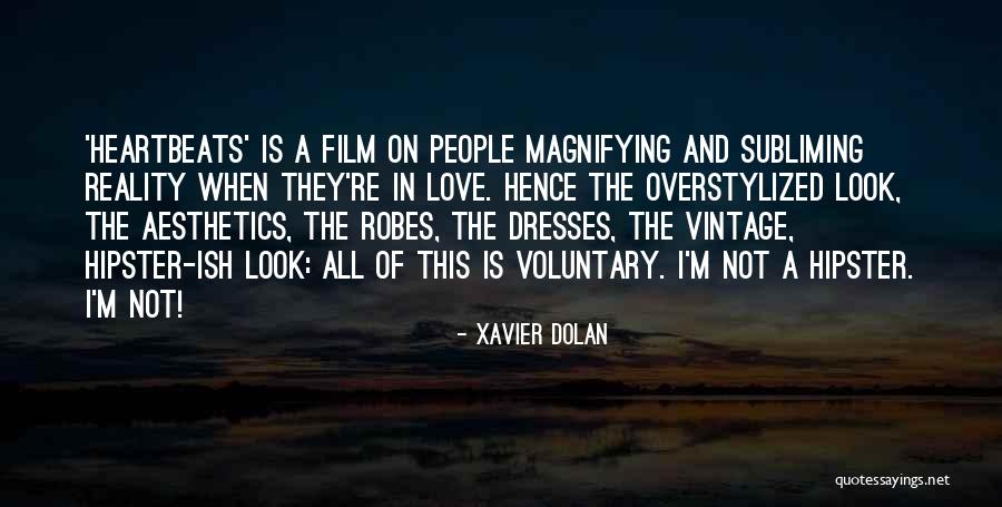 Xavier Dolan Quotes 1244686