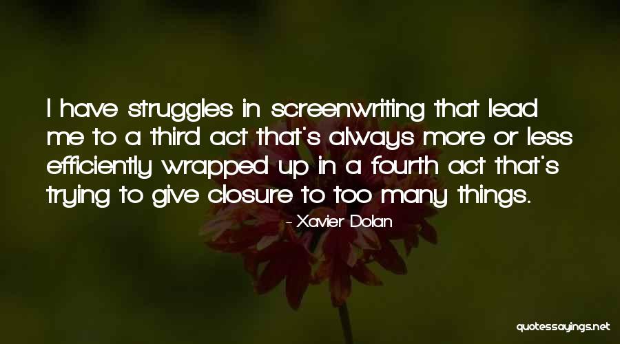 Xavier Dolan Quotes 1389522