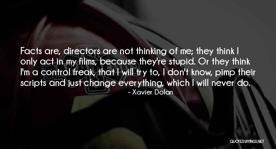 Xavier Dolan Quotes 1726982