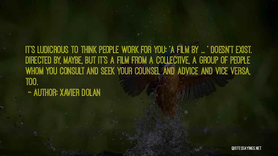 Xavier Dolan Quotes 2030509