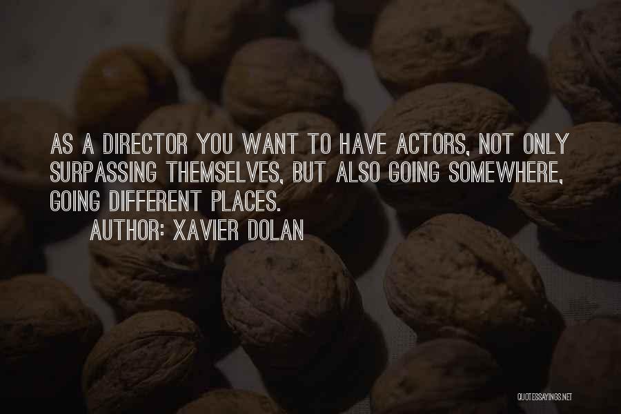 Xavier Dolan Quotes 367602