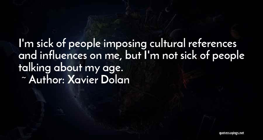 Xavier Dolan Quotes 927280