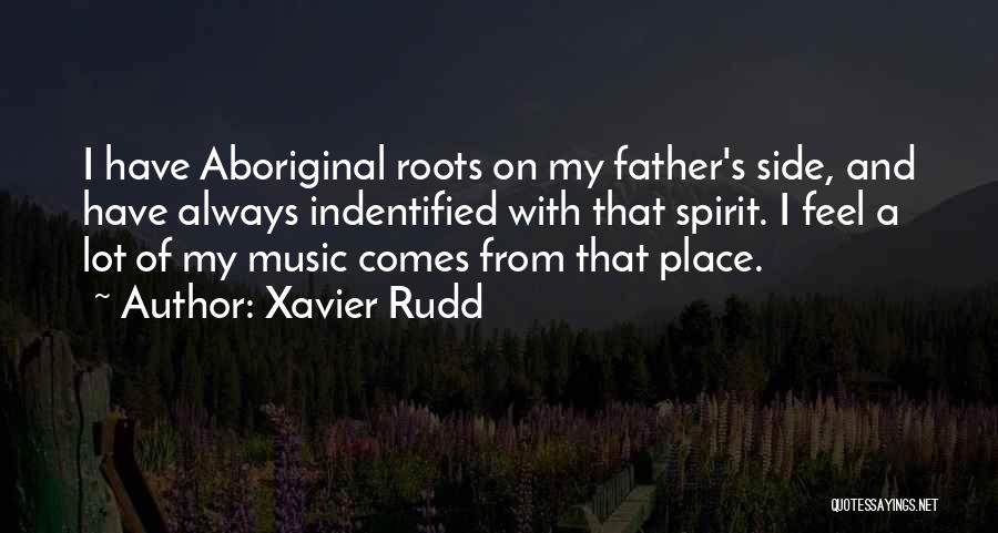 Xavier Rudd Quotes 1240950