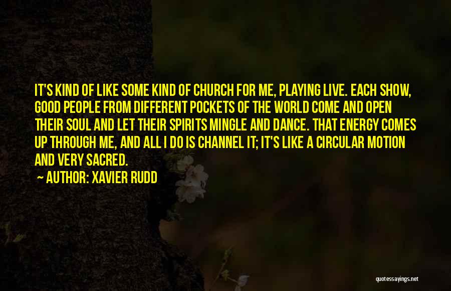 Xavier Rudd Quotes 148039