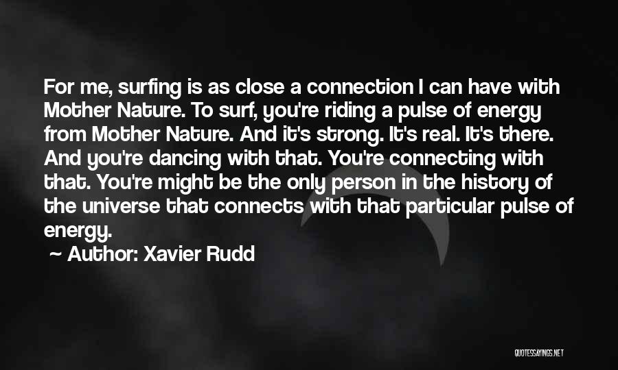 Xavier Rudd Quotes 169076