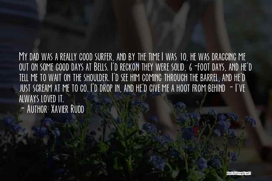 Xavier Rudd Quotes 308848