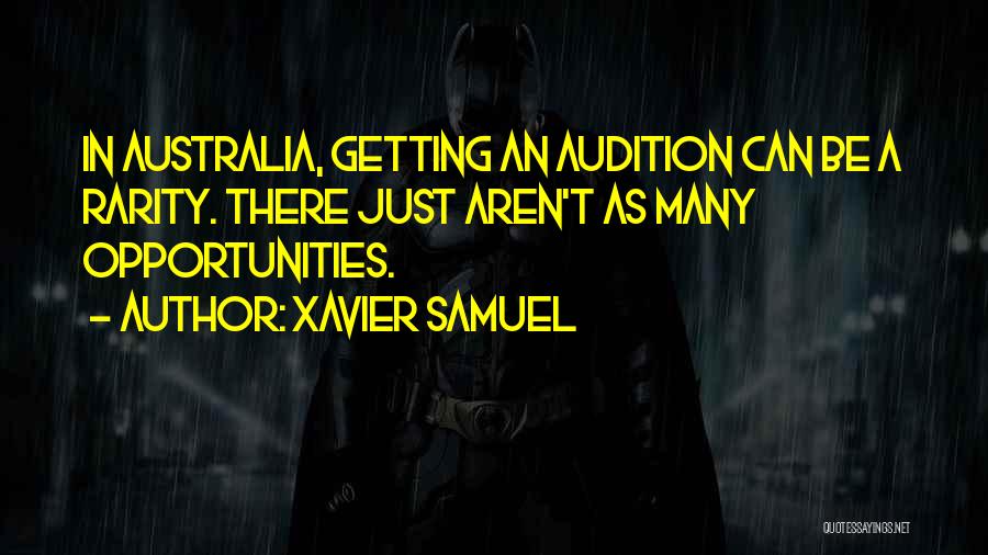 Xavier Samuel Quotes 595987