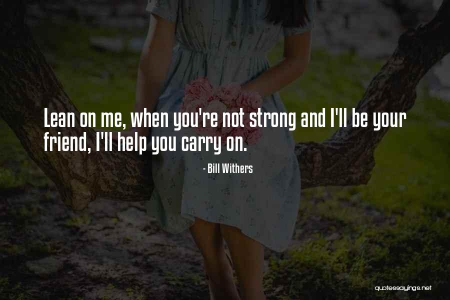 Xavsfutbol Quotes By Bill Withers
