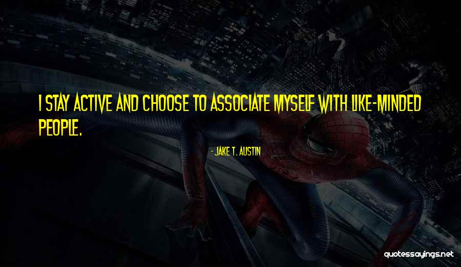 Xaxado Mission Quotes By Jake T. Austin Xaxado Mission Quotes By Jake T. Austin