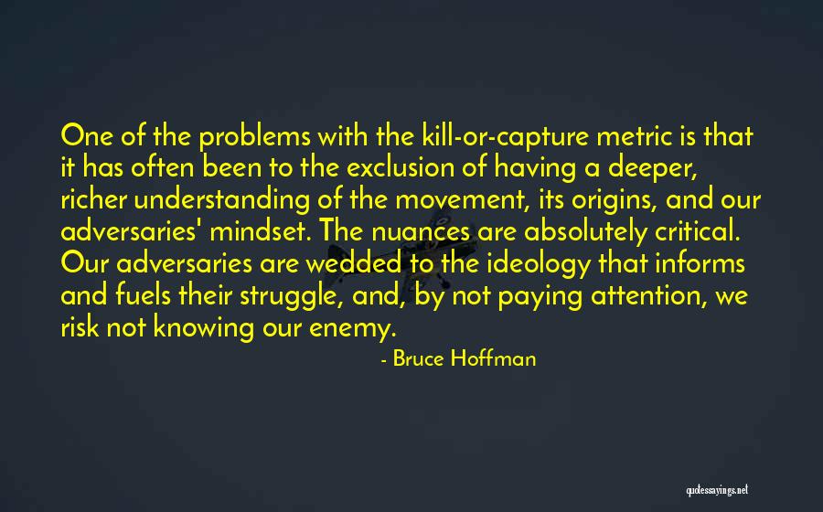 Xaxado Musica Quotes By Bruce Hoffman Xaxado Musica Quotes By Bruce Hoffman