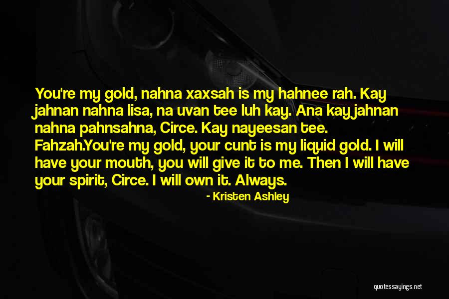 Xaxsah Quotes By Kristen Ashley Xaxsah Quotes By Kristen Ashley