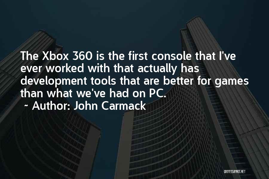 Xbox 360 Quotes By John Carmack