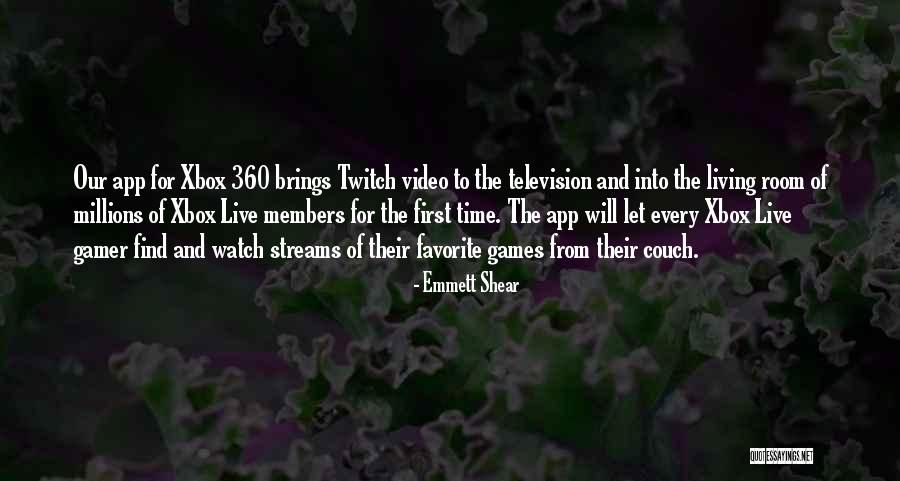 Xbox Gamer Quotes By Emmett Shear Xbox Gamer Quotes By Emmett Shear
