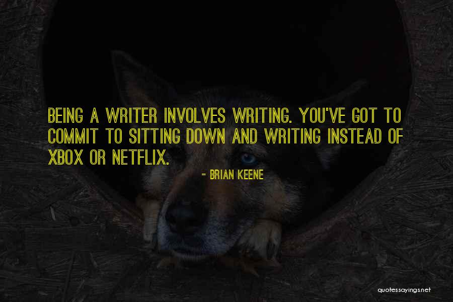 Xbox One Quotes By Brian Keene Xbox One Quotes By Brian Keene