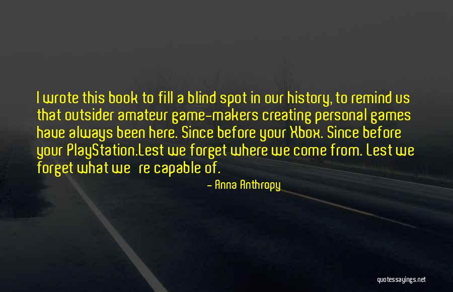Xbox Quotes By Anna Anthropy Xbox Quotes By Anna Anthropy