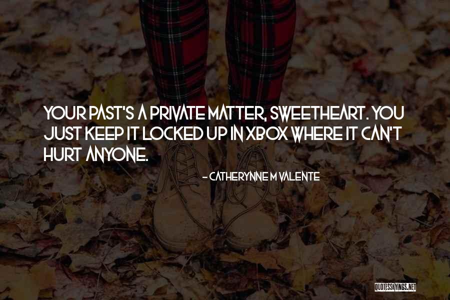 Xbox Quotes By Catherynne M Valente Xbox Quotes By Catherynne M Valente
