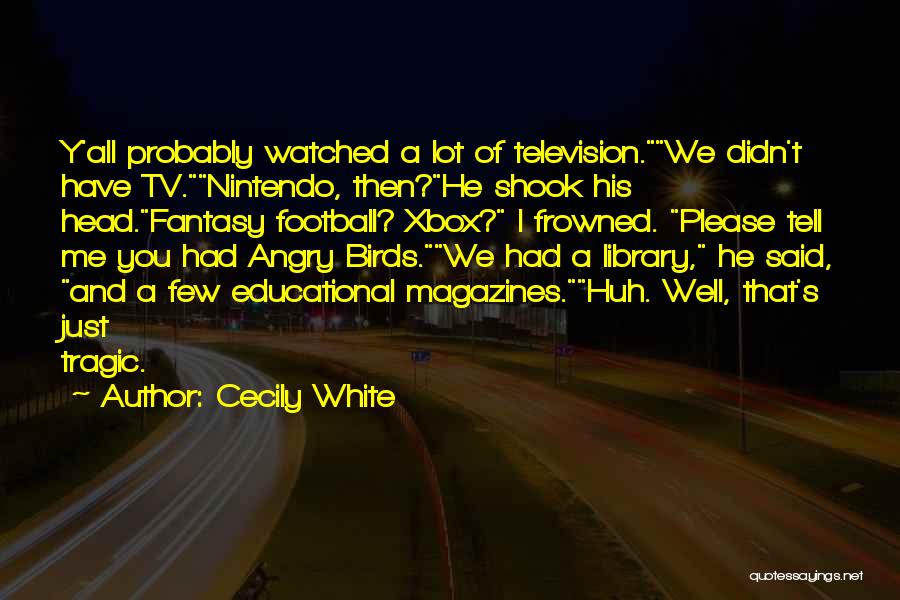 Xbox Quotes By Cecily White