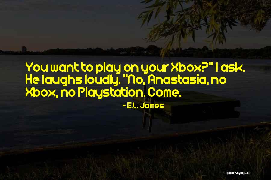 Xbox Quotes By E.L. James Xbox Quotes By E.L. James